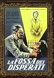 La Fossa Dei Disperati