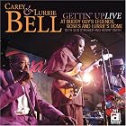 Gettin' Up: Live at Buddy Guy's Legends, Rosa's and Lurrie's Home by  Carey & Lurrie Bell 