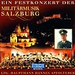 Ein Festkonzert der Milit�rmusik Salzburg
