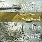 Click here to buy Waltz For Kathy by  Joaquin Chacon .