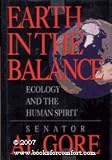 Earth in the Balance: Ecology and the Human Spirit