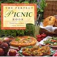 The Perfect Picnic Book : Tempting Recipes to Enjoy Outdoors