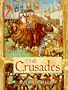 The Crusades: Five Centuries of Holy Wars