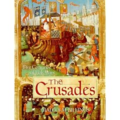 The Crusades: Five Centuries of Holy Wars