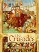 The Crusades: Five Centuries of Holy Wars