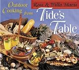 Outdoor Cooking from Tide's Table Ross Mavis, Willa Mavis, Ross