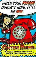 When Your Phone Doesn't Ring, It'll Be Me