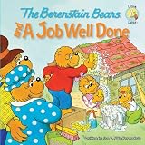The Berenstain Bears and a Job Well Done (Berenstain Bears/Living Lights)
