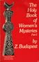 The Holy Book of Women's Mysteries, Part 1