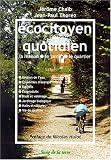 Eco-citoyen au quotidien Eco-citoyen au quotidien