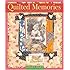 Quilted Memories: Journaling, Scrapbooking & Creating Keepsakes with Fabric