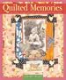 Quilted Memories: Journaling, Scrapbooking & Creating Keepsakes with Fabric