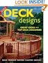 Deck Designs: Plus Pergolas, Railings, Planters, Benches