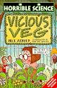 Vicious Veg (Horrible Science)