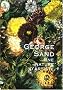 George Sand : Une nature d'artiste : Exposition du bicentenaire de sa naissance 29 juin-28 novembre 2004