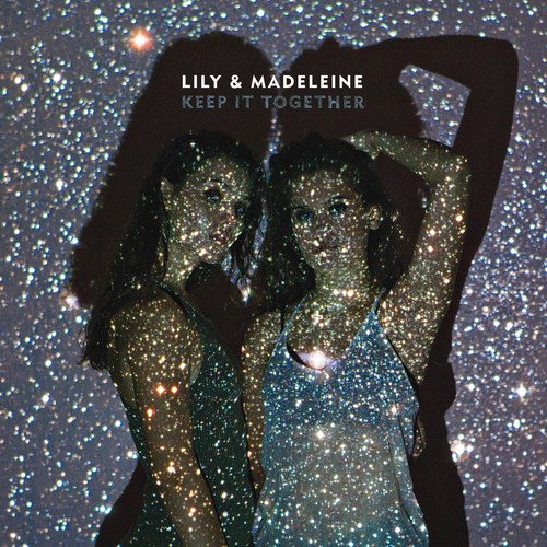 Album Art for Keep It Together (180 Gram vinyl, Includes Download Card) by Lily & Madeleine