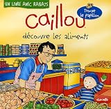 Livres : Caillou découvre les aliments