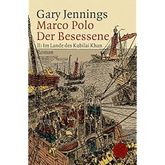 Marco Polo der Besessene: Marco Polo. Der Besessene II. Im Lande des Kubilai Khan.: Bd 2 (Broschiert)