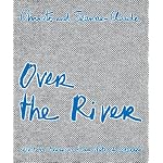 Christo & Jeanne-Claude: Over the River book cover