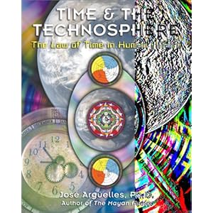 Time and the Technosphere - Jose Argmeelles