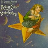 The Smashing Pumpkins - Mellon Collie and the Infinite Sadness