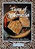 Taste of Indonesia: Recipes from the Spice Islands