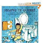 Siempre te querr� by Robert N. Munsch, Sheila McGraw, and Shirley Langer