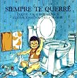 Siempre Te Querre = Love You Forever