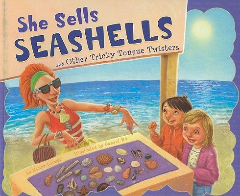 She Sells Seashells and Other Tricky Tongue Twisters   [SHE SELLS SEASHELLS & OTHER TR] [Paperback]
