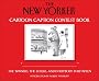 The New Yorker Cartoon Caption Contest Book