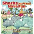 Sharks Just Wanna Have Fun: The Thirteenth Sherman's Lagoon Collection (Sherman's Lagoon Collections)