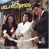 Los Delinquentes - Arquitectura del Aire en la Calle