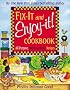 Fix It And Enjoy It Cookbook