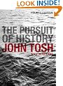 The Pursuit of History: Aims, Methods and New Directions in the Study of Modern History