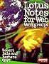 Lotus Notes for Web Workgroups: Robert Dale and Barbara Opyt