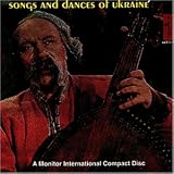 Songs & Dances of Ukraine, Vol. 1