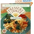 Better Homes and Gardens Pressure Cooker Cookbook by Better Homes and Gardens