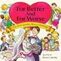 For Better And For Worse