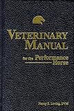 Veterinary Manual for the Performance Horse