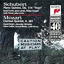 Schubert: Piano Quintet- Trout, d. 667 / Mozart: Clarinet Quintet, K. 581
