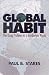 Global Habit: The Drug Problem in a Borderless World