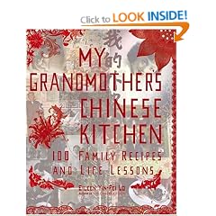 My Grandmother's Chinese Kitchen: 100 Family Recipes and Life Lessons
