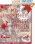 My Grandmother's Chinese Kitchen: 100 Family Recipes and Life Lessons