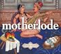 MOTHERLODE