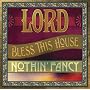 Lord Bless This House