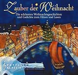 Zauber der Weihnacht: Die sch&ouml;nsten Weihnachtsgeschichten und Gedichte zum H&ouml;ren und Lesen - G&uuml;nter Raake