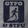 GTFO & STFU Funny Novelty T Shirt