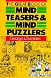The Great Book Of Mind Teasers & Mind Puzzlers George J. Summers