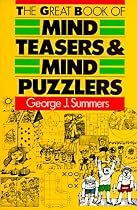 The Great Book of Mind Teasers and Puzzles