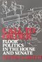 Call to Order: Floor Politics in the House and Senate